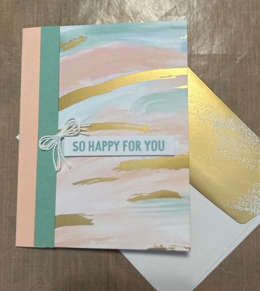 Cards - So Happy For You